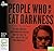 People Who Eat Darkness