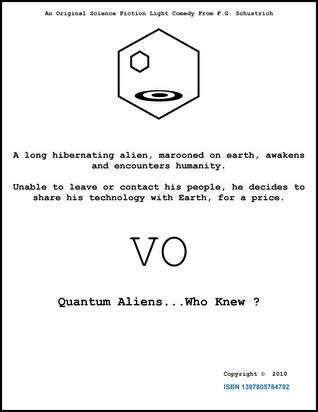 VO : Quantum Aliens....Who Knew ?