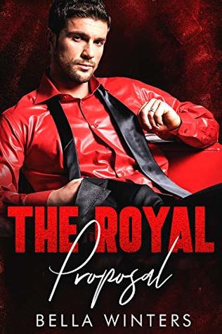 The Royal Proposal (Kindle Edition)