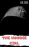 The Hoodie Girl Book cover for The Hoodie Girl