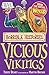 Vicious Vikings by Terry Deary