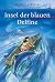 Insel der blauen Delfine by Scott O'Dell