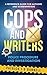 Cops and Writers: From The Academy To The Street
