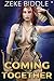 Coming Together (Loot and Booty Book 1)