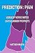 Prediction: Pain & Promise: verse by verse notes on the Minor Prophets (Verse by Verse notes on the Bible Book 13)