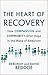 The Heart of Recovery by Deborah Beddoe