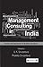 Management Consulting in India: Practice and Experiences for Business Excellence (Response Books)