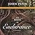 The Roots of Endurance by John      Piper