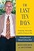 The Last Ten Days - Academia, Dementia, and the Choice to Die: A Loving Memoir of Richard A. Brosio, Ph.D.