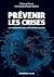Prévenir les crises - Ces C...