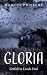 Gloria: Zerfall in Lands End (German Edition)
