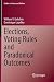 Elections, Voting Rules and Paradoxical Outcomes (Studies in Choice and Welfare)