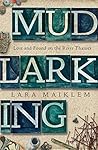 Book cover for Mudlarking: Lost and Found on the River Thames