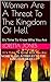 Women Are A Threat To The Kingdom Of Hell by Loretta Jones