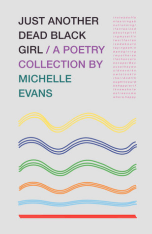 Just Another Dead Black Girl (Unknown Binding)