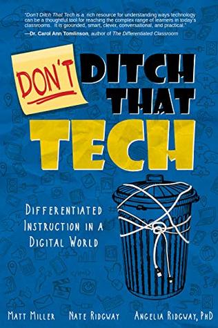 DON'T Ditch That Tech: Differentiated Instruction in a Digital World (Kindle Edition)