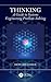 Thinking: A Guide to Systems Engineering Problem-Solving