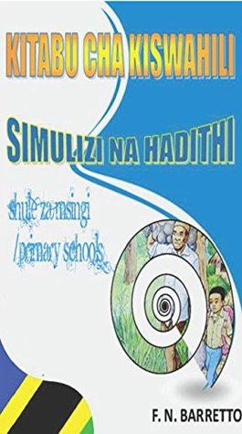 Kitabu Cha Kishwahili Simulizi Na Hadithi Shule Za Msingi Primary Schools Tanzania By Fiona Barretto