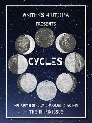 CYCLES: An Anthology of Queer Sci-Fi