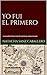 Yo fui el primero: La increíble historia real de la primera vuelta al mundo (Spanish Edition)