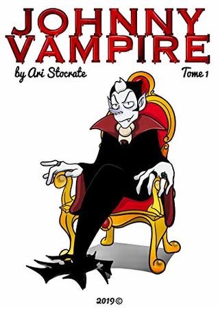 Johnny Vampire: Tome 1 (Kindle Edition)
