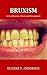 BRUXISM: A-Z on Bruxism, Ef...