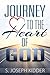 Journey to the Heart of God by S. Joseph Kidder