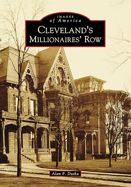 Cleveland's Millionaires' Row (Images of America)