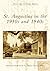 St. Augustine in the 1930s and 1940s by Beth Rogero Bowen