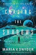 Chasing the Shadows (Sentinels of the Galaxy, #2)