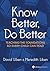 Know Better, Do Better