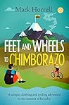 Feet and Wheels to Chimborazo: A unique climbing and cycling adventure to the summit of Ecuador