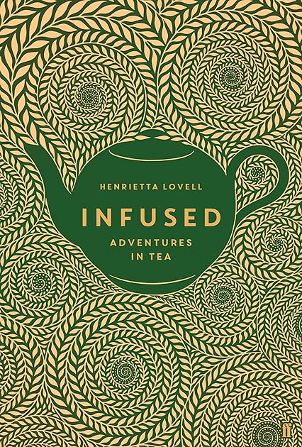 Infused:  Adventures In Tea