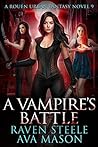 A Vampire's Battle (Rouen Chronicles, #9)