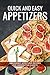 Quick and Easy Appetizers by Alice Waterson