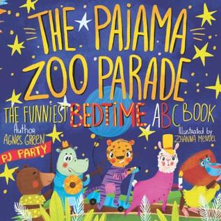 The Pajama Zoo Parade: The Funniest Bedtime ABC Book (Cozy Reading Nook)