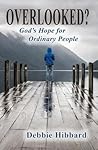 Overlooked?: God's Hope for Ordinary People
