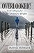 Overlooked? by Debbie Hibbard