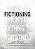 Fictioning: The Myth-Functions of Contemporary Art and Philosophy