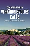 Verhängnisvolles Calès