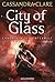 City of Glass by Cassandra Clare