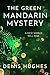 The Green Mandarin Mystery