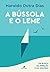 A Bússola e o Leme: Em busc...