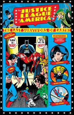 Justice League of America: The Last Survivors of Earth! (Paperback)