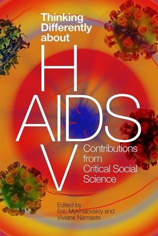 Thinking Differently about HIV/AIDS: Contributions from Critical Social Science (Hardcover)