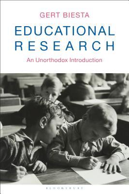 Educational Research: An Unorthodox Introduction (Hardcover)