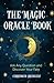 The Magic Oracle Book: Ask ...