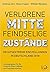 Verlorene Mitte - Feindseli...