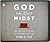 God in Our Midst