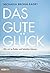 Das gute Glück by Michaela Brohm-Badry